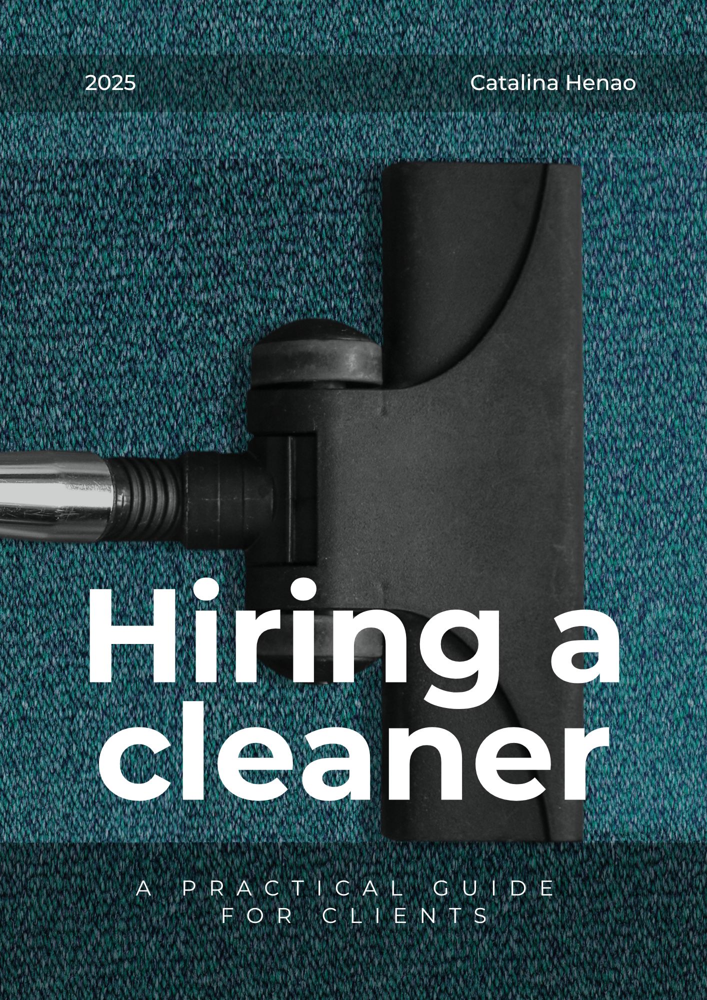 Hiring a Cleaner: A Practical Guide for Clients